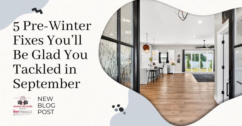 5 Pre-Winter Fixes You’ll Be Glad You Tackled in September